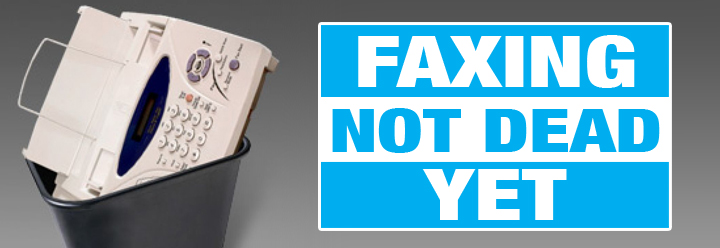 Faxing: It’s Not Dying, It’s Evolving