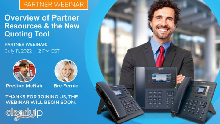 Empowering Success, ClearlyIP Partner Resources, Quoting Tool & Collaborative Marketing Webinar