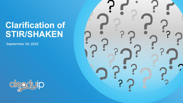 ClearlyIP Stir/Shaken Clarification